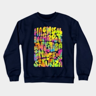 Hagamos al hombre a nuestra imagen y semejanza Gen 1 26 Crewneck Sweatshirt